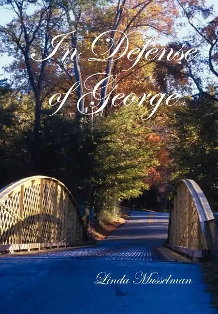 In Defense of George - Hardcover