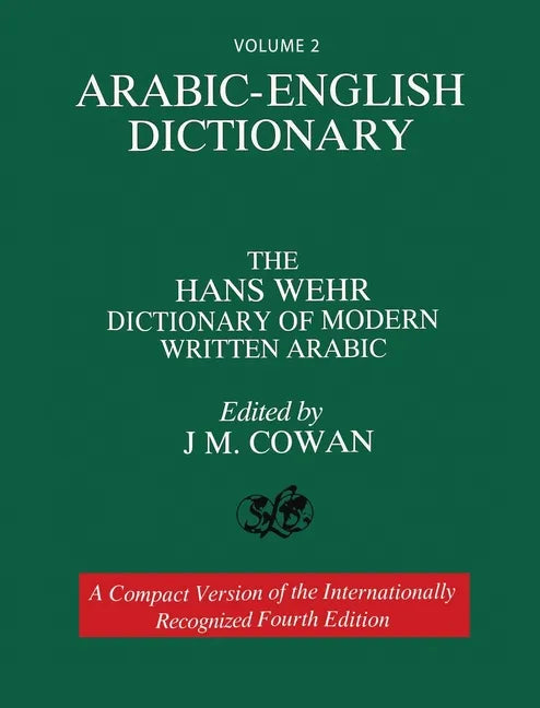 Volume 2: Arabic-English Dictionary: The Hans Wehr Dictionary of Modern Written Arabic. Fourth Edition. - Hardcover