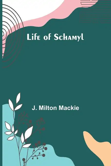 Life of Schamyl - Paperback