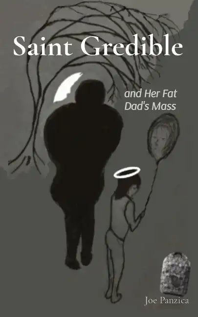 Saint Gredible and Her Fat Dad's Mass - Paperback
