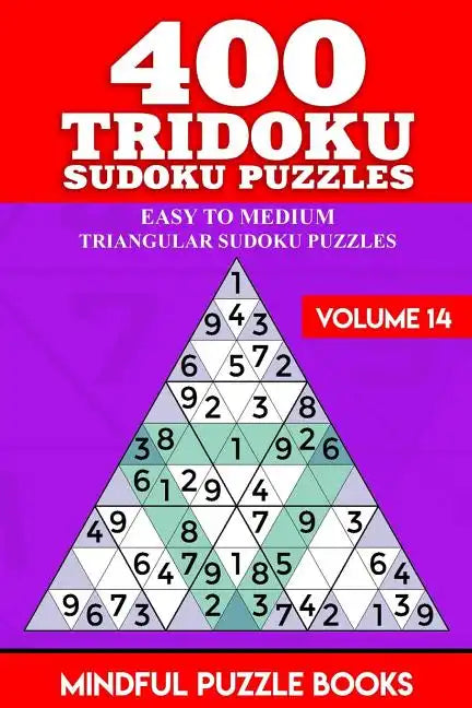 400 Tridoku Sudoku Puzzles: Easy to Medium Triangular Sudoku Puzzles - Paperback
