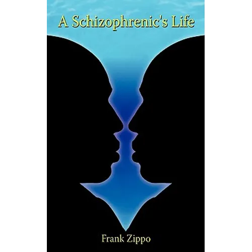 A Schizophrenic's Life - Paperback