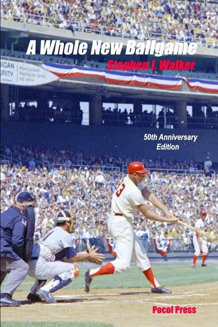 A Whole New Ballgame: The 1969 Washington Senators 50th Anniversary Edition - Paperback