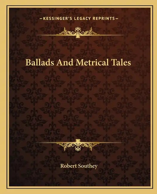 Ballads and Metrical Tales - Paperback