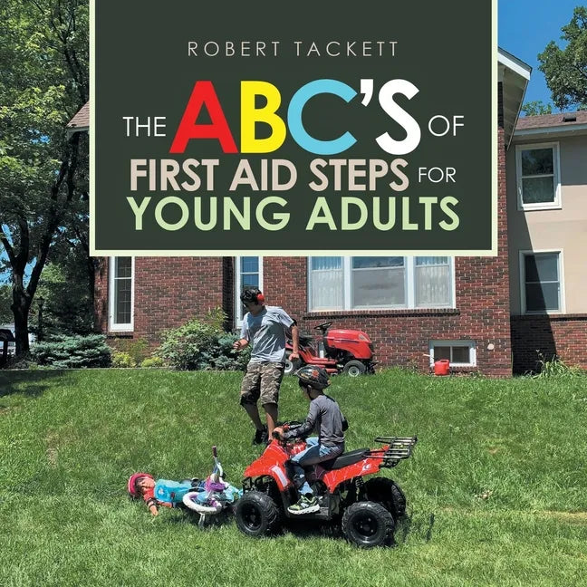 The Abc's of First Aid Steps for Young Adults - Paperback