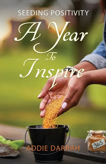 Seeding Positivity: A Year To Inspire - Paperback