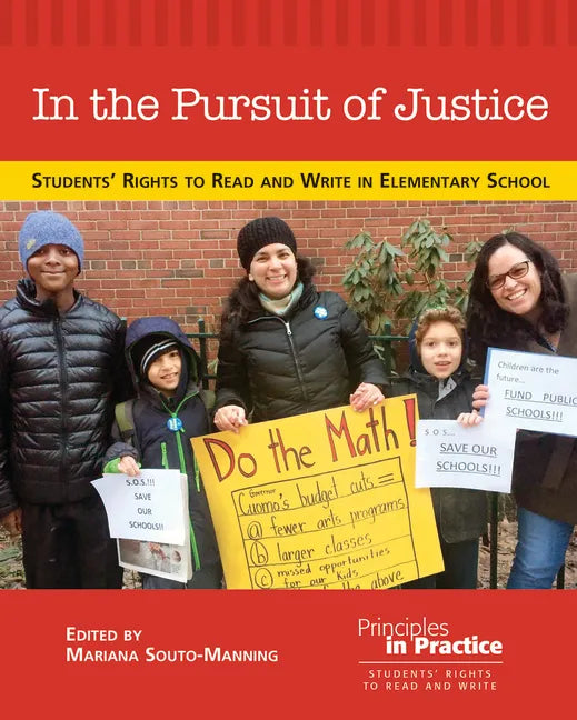 In the Pursuit of Justice: Students' Rights to Read and Write in Elementary School - Paperback