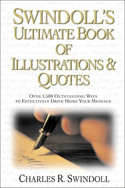 Swindoll's Ultimate Book of Illustrations & Quotes Softcover - Paperback