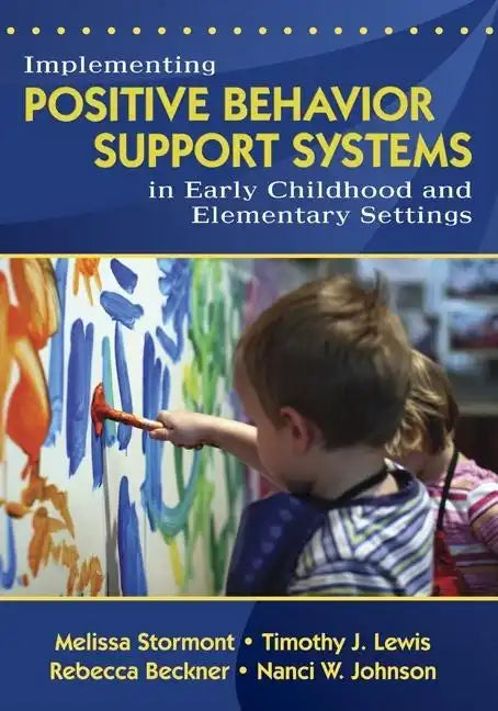 Implementing Positive Behavior Support Systems in Early Childhood and Elementary Settings: Null - Paperback