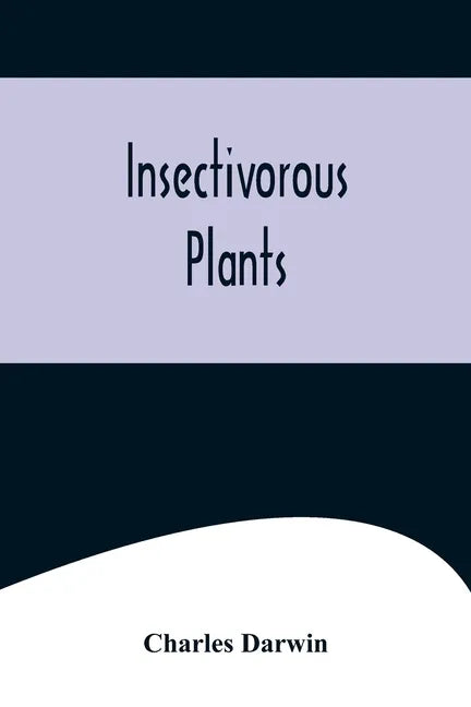 Insectivorous Plants - Paperback