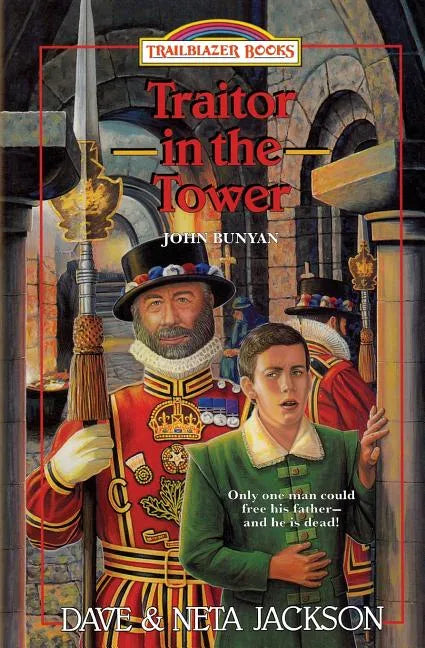 Traitor in the Tower: Introducing John Bunyan - Paperback
