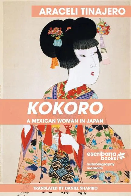 Kokoro: A Mexican Woman in Japan - Paperback