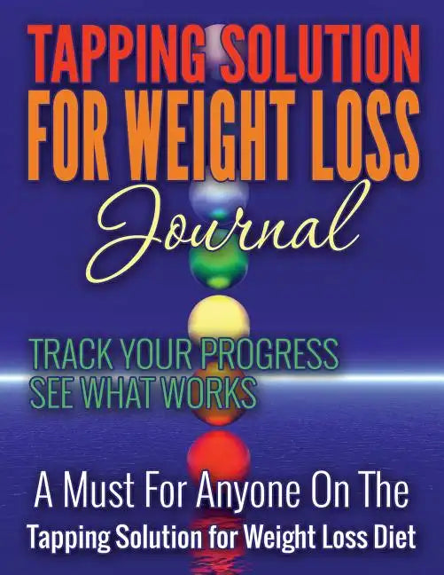 Tapping Solution for Weight Loss Journal - Paperback