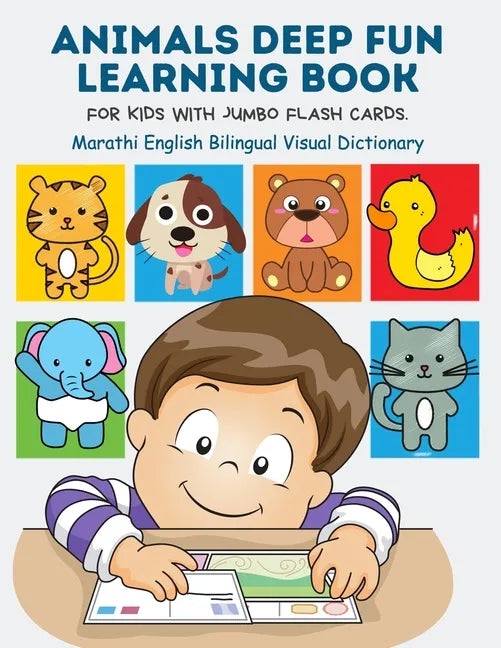 Animals Deep Fun Learning Book for Kids with Jumbo Flash Cards. Marathi English Bilingual Visual Dictionary: My Childrens learn flashcards alphabet tr - Paperback