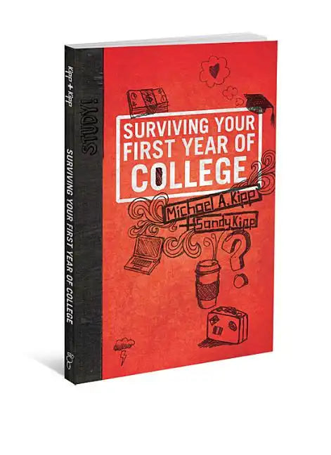Surviving Your First Year of College - Paperback