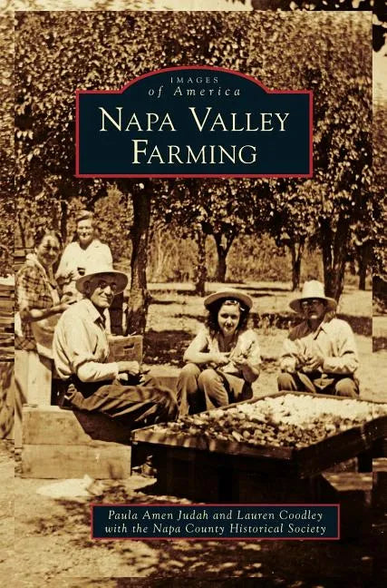 Napa Valley Farming - Hardcover