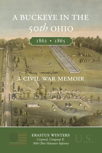 A Buckeye in the 50th Ohio: A Civil War Memoir - Paperback