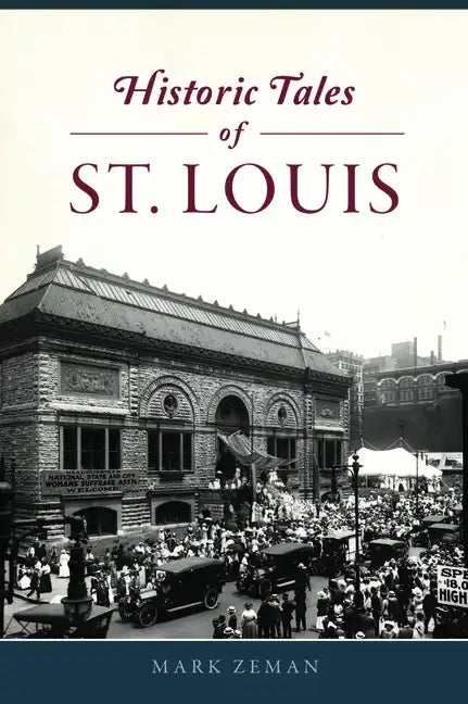 Historic Tales of St. Louis - Paperback