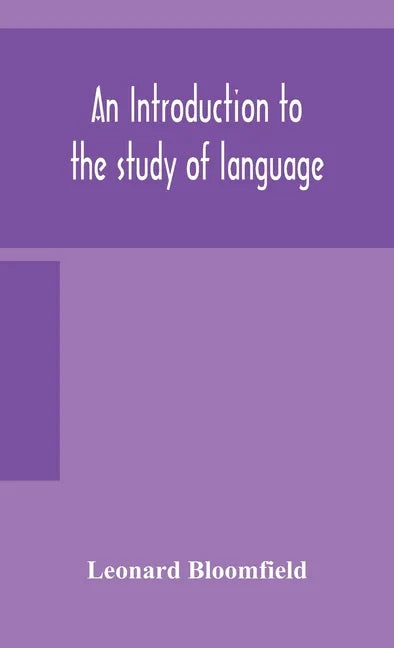 An introduction to the study of language - Hardcover