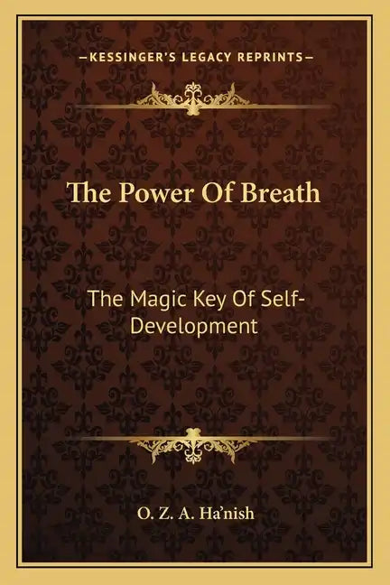 The Power of Breath: The Magic Key of Self-Development - Paperback