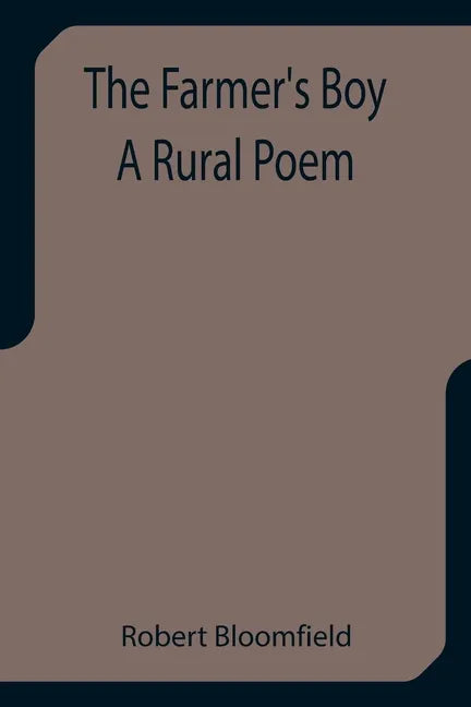 The Farmer's Boy A Rural Poem - Paperback