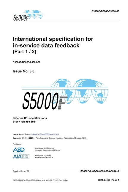 S5000F, International specification for in-service data feedback, Issue 3.0 (Part 1/2): S-Series 2021 Block Release - Hardcover