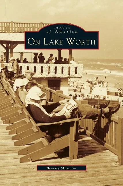 On Lake Worth - Hardcover