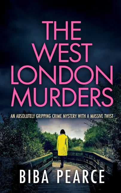 THE WEST LONDON MURDERS an absolutely gripping crime mystery with a massive twist - Paperback