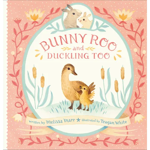 Bunny Roo and Duckling Too - Hardcover