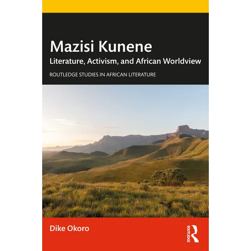 Mazisi Kunene: Literature, Activism, and African Worldview - Paperback