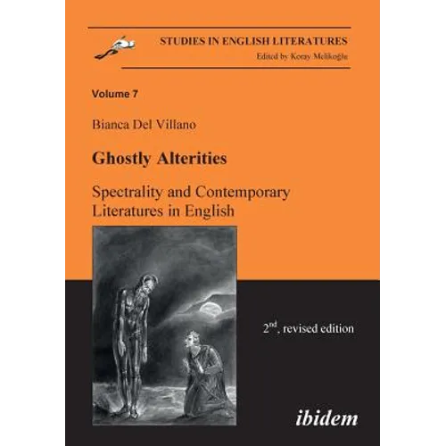Ghostly Alterities. Spectrality and Contemporary Literatures in English. - Paperback