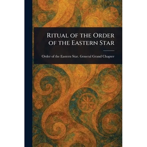 Ritual of the Order of the Eastern Star - Paperback