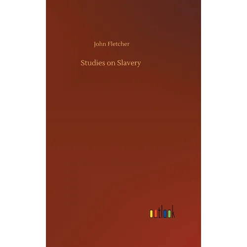 Studies on Slavery - Hardcover