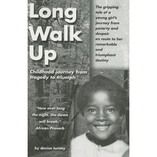 Long Walk Up: Childhood journey from tragedy to triumph - Paperback