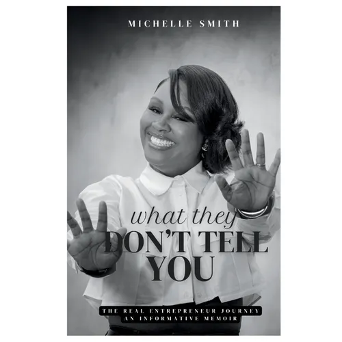 What They Don't Tell You: An Informative Memoir - Paperback