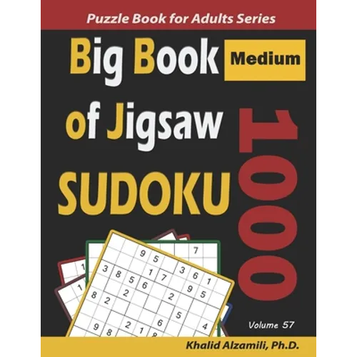 Big Book of Jigsaw Sudoku: 1000 Medium Puzzles - Paperback