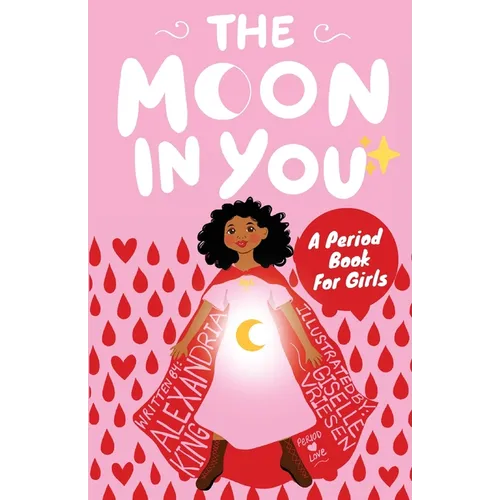 The Moon In You: A Period Book For Girls - Paperback