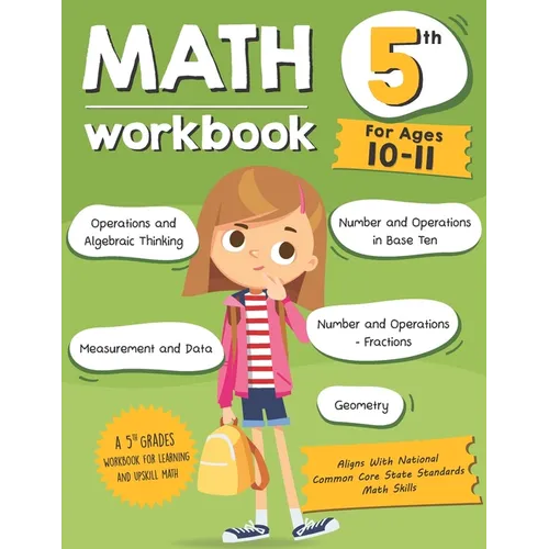 Math Workbook Grade 5 (Ages 10-11): A 5th Grade Math Workbook For Learning Aligns With National Common Core Math Skills - Paperback