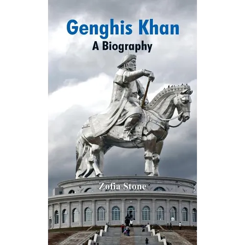 Genghis Khan: A Biography - Hardcover