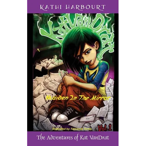 The Adventures of Kat VanDrat: Maiden in the Mirror - Paperback