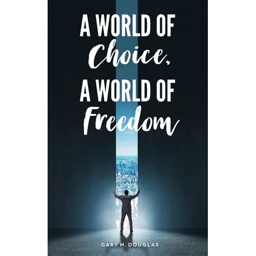 A World of Choice, A World of Freedom - Paperback