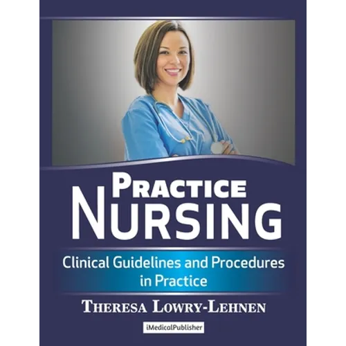 Practice Nursing: Clinical Guidelines and Procedures in Practice - Paperback