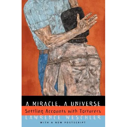 A Miracle, a Universe: Settling Accounts with Torturers - Paperback