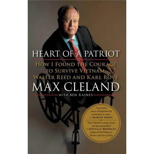 Heart of a Patriot: How I Found the Courage to Survive Vietnam, Walter Reed and Karl Rove - Paperback