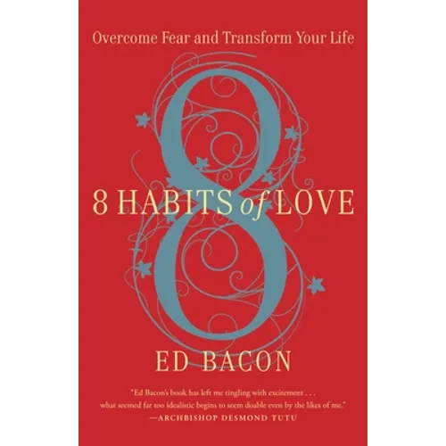 8 Habits of Love: Open Your Heart, Open Your Mind - Paperback