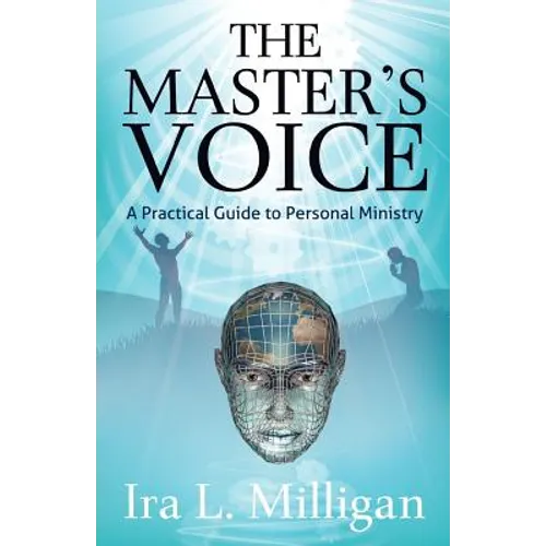 The Master's Voice: A Practical Guide to Personal Ministry - Paperback