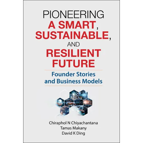 Pioneering a Smart, Sustainable, and Resilient Future - Hardcover