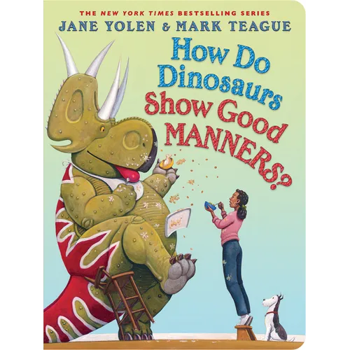 How Do Dinosaurs Show Good Manners? - Board Book