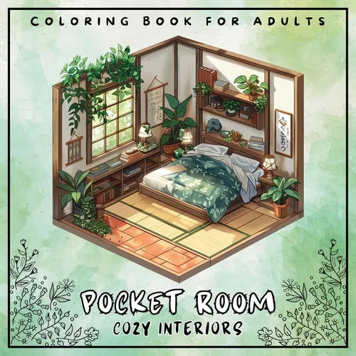 Pocket Room Cozy Interiors Coloring Book For Adults: Large Print Stress Relief Colouring Pages Presenting Tiny, Adorable And Peaceful Spaces With Flow - Paperback