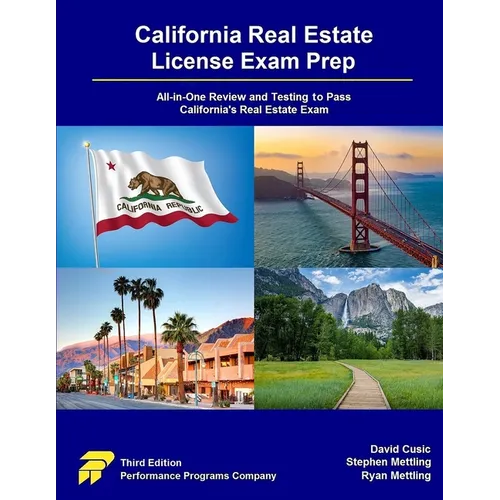 California Real Estate License Exam Prep: All-in-One Review and Testing to Pass California's Real Estate Exam - Paperback